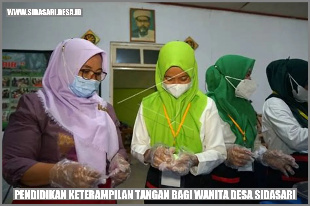 Pendidikan Keterampilan Tangan bagi Wanita Desa Sidasari