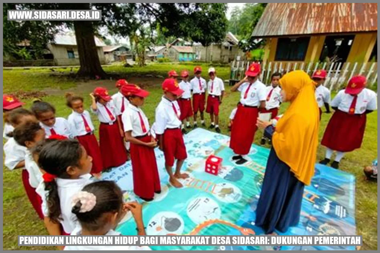 Pendidikan Lingkungan Hidup bagi Masyarakat Desa Sidasari: Dukungan Pemerintah